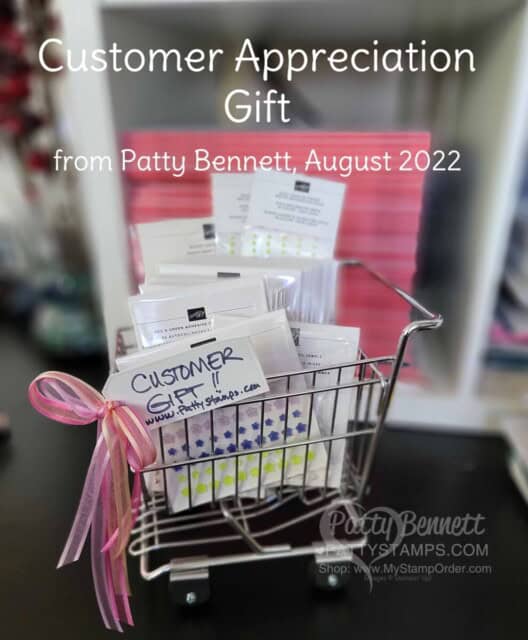 Stampin' UP! customer appreciation gift from Patty Bennett August 2022