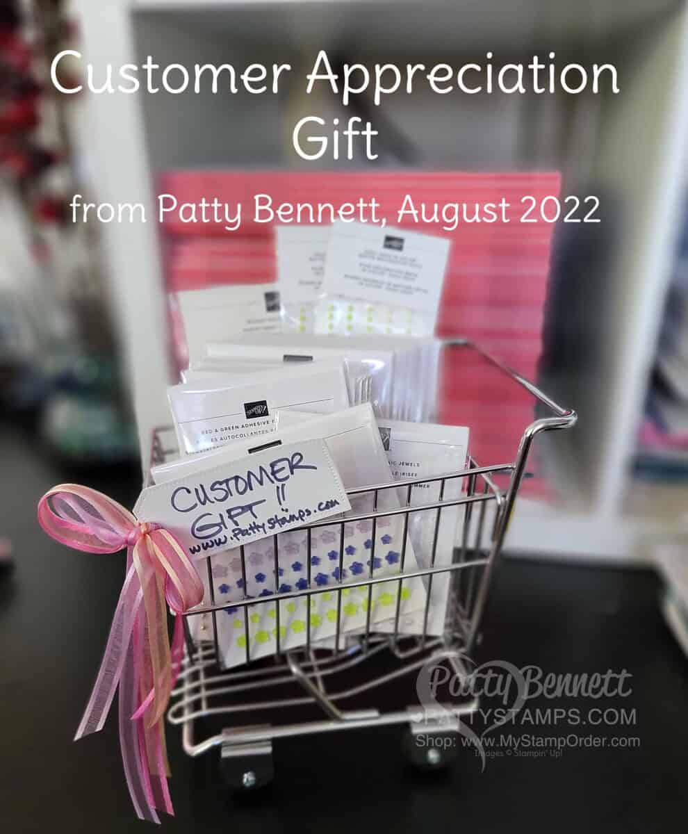 Stampin' UP! customer appreciation gift from Patty Bennett August 2022