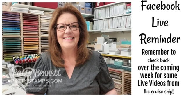 Live crafting videos from our Alaska stamping and crafting cruise with Patty Bennett August 2022