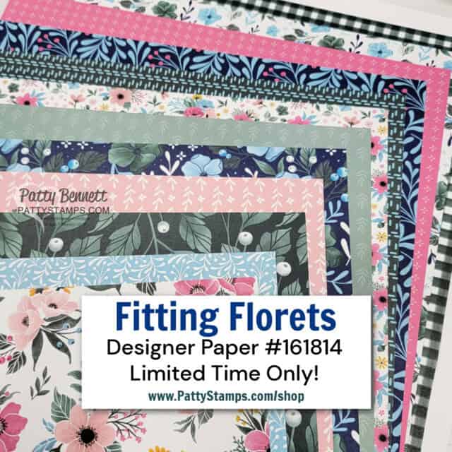 Stampin' Up! Fitting Florets designer paper #161814 www.pattystamps.com/shop limited time offer