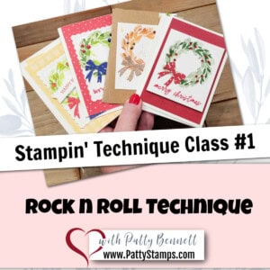 Cottage Wreaths stamp set from Stampin' UP! - 4 Seasons cards featuring the Rock n Roll Technique by Patty Bennett Class #1 - free video lesson