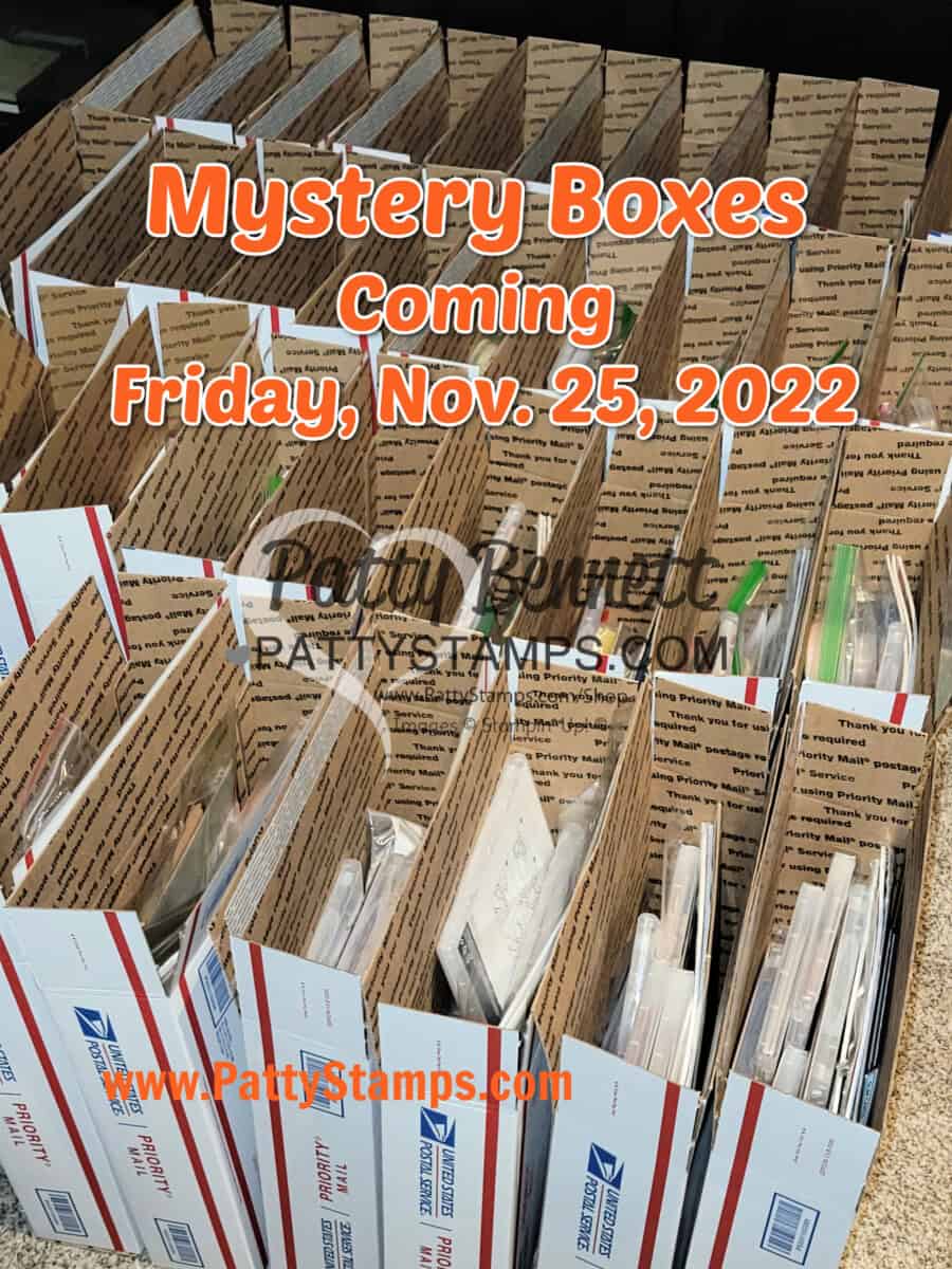 Mystery Boxes of Retired Stampin' Up! products coming Black Friday, Nov. 25, 2022 www.PattyStamps.com