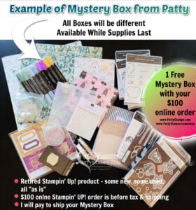 Mystery Boxes of Retired Stampin' Up! products available while supplies last starting Black Friday, Nov. 25, 2022 www.PattyStamps.com