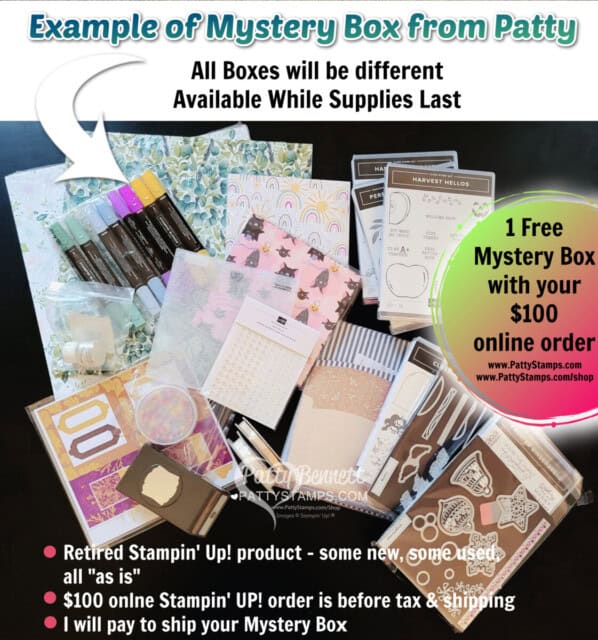 Mystery Boxes of Retired Stampin' Up! products available while supplies last starting Black Friday, Nov. 25, 2022 www.PattyStamps.com