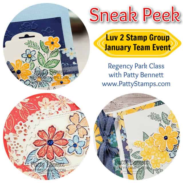 Sneak Peek Regency Park Stampin' UP! projects for Luv 2 Stamp Group - January 2023 team event.