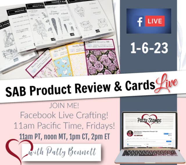 Sale-a-Bration 2023 product review video and card ideas live with Patty Bennett