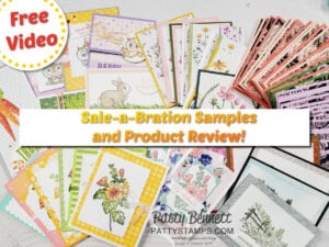 Card ideas and product review video for Stampin' UP! Sale-a-Bration 2023 with Patty Bennett