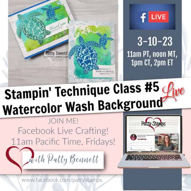 Facebook Live video: Easy Watercolor Wash Technique Class Stampin UP! pattystamps Sea Turtles