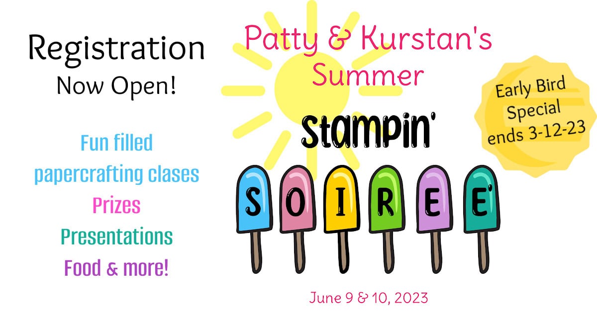 Summer STampin' Soiree with new 2023 2024 Stampin' Up! Catalog classes by Patty Bennett & Kurstan del Rosario