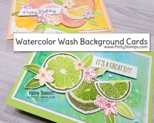 Sweet Citrus Bundle from Stampin' UP!. Handmade cards with watercolor wash background technique by Patty Bennett