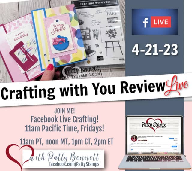 Patty Bennett Facebook Live Fridays: Product review for Stampin' Up! Crafting with You bundle & card making.