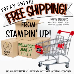 Free Shipping coming for one day only Wednesday June 21, 2023 www.PattyStamps.com/shop