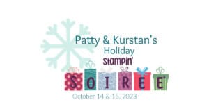 2023 Holiday Stampin' Soiree in person event October San Francisco Bay Area.