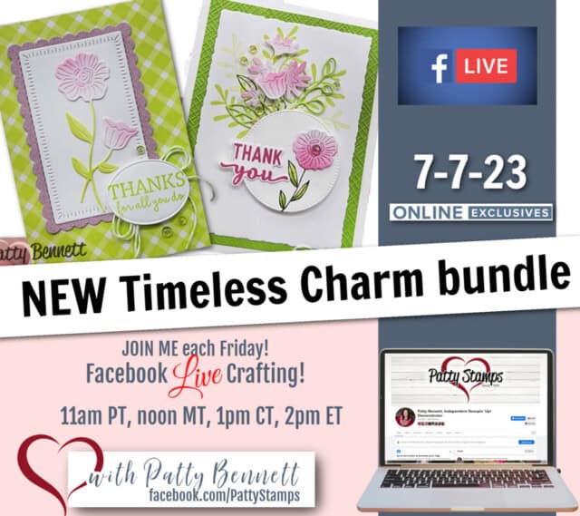 Make cards with the new Stampin' Up! Timeless Charm bundle and card making supplies, live with Patty Bennett