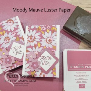 Stampin' Up! Moody Mauve In Color Luster Paper thank you note card by Patty Bennett with Fresh as a Daisy designer paper