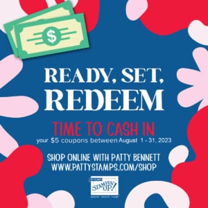 Redeem your Stampin' Up! Coupon codes earned in July on your papercrafting supply orders!