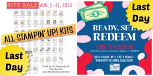 Final Reminder Stampin Up! redeem your coupon codes, and take advantage of the Kit Sale!