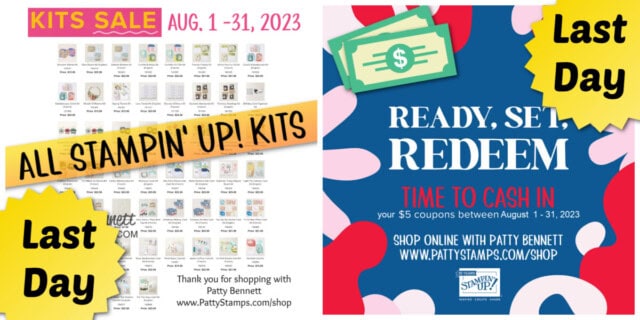 Final Reminder Stampin Up! redeem your coupon codes, and take advantage of the Kit Sale!