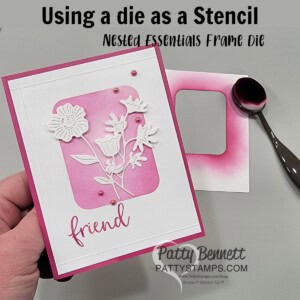 Using the Nested Essentials die as a stencil to create an ink blended background! Stampin' Up! card by Patty Bennett featuring Timeless Charm flower dies.