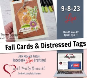Stampin' UP! Fruitful Blessings cards with Distressed Tile tags, colored with Stampin' Blends - Facebook Live with Patty Bennett