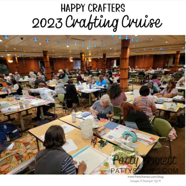 2023 Crafting Cruise with Patty & Kurstan. Stampin' Up! projects and more. Conference room and crafters.