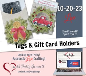 Rustic Christmas Stampin' Up! kit live video alternate projects tags and gift card holders with Patty Bennett