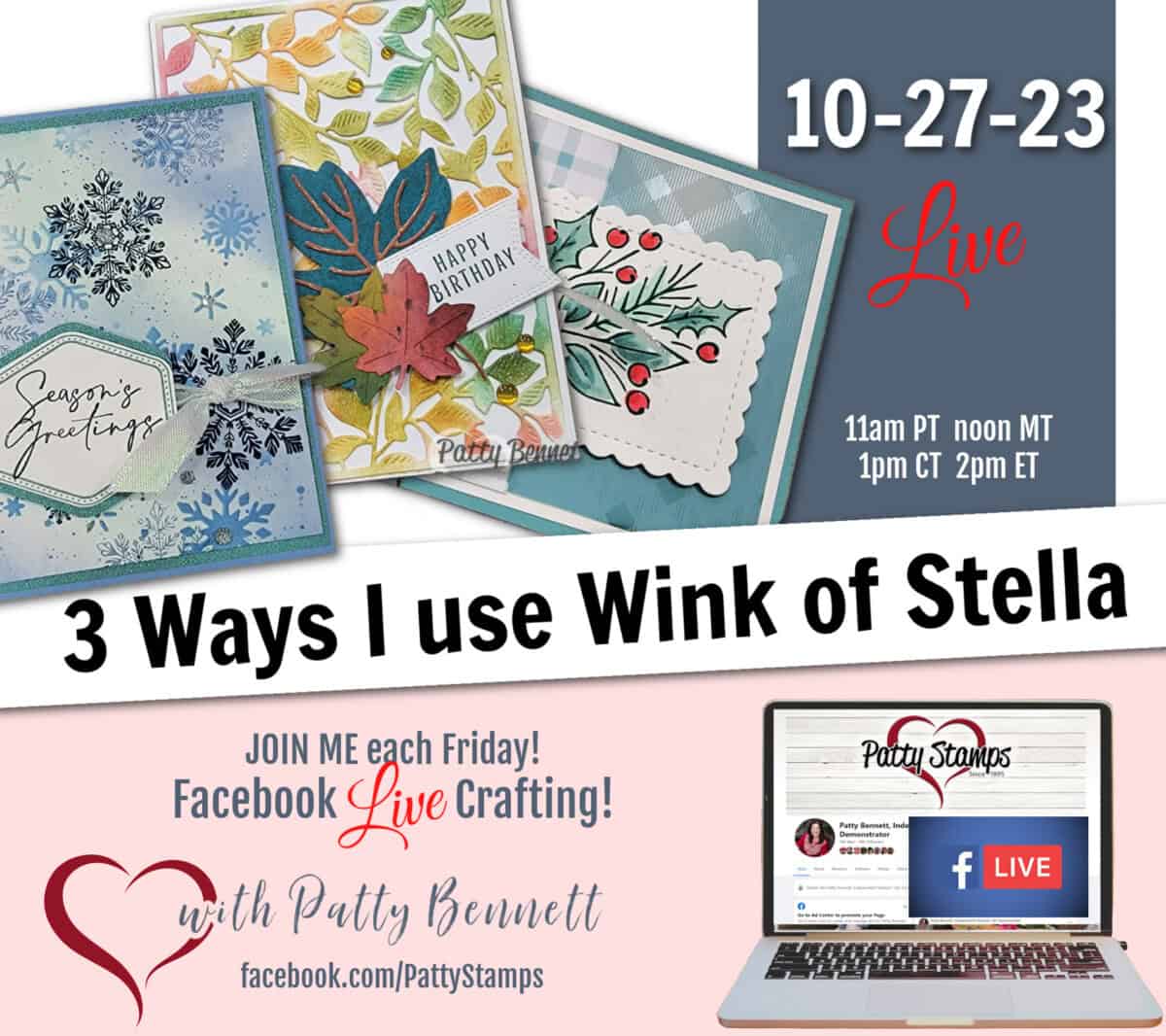 Free online class: 3 ways I use Wink of Stella on Stampin' UP! cards, with Patty Bennett