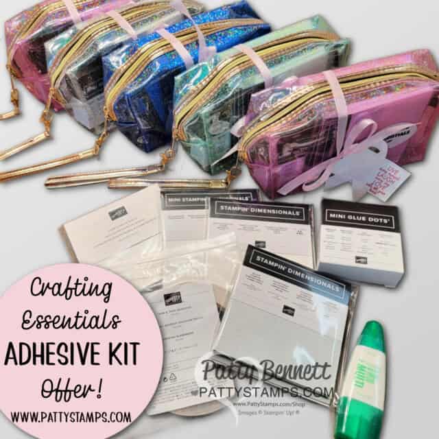 Crafting Essentials adhesive kit offer from Patty Bennett with Stampin' UP! dimensionals and adhesive