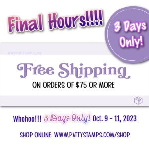 Stampin' Up! Free Shipping offer for 3 days only!! October 9th, 10th, 11th, 2023 on orders of $75 or more! www.PattyStamps.com/shop