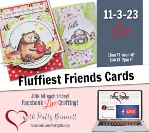 Facebook live video with Patty Bennett - coloring Fluffiest Friends cards with Stampin' Blends markers