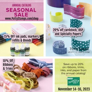 Stampin' Up! Seasonal Sale Annual catalog shop online www.PattyStamps.com/shop