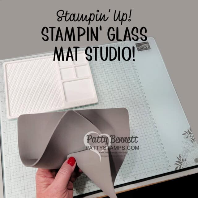Stampin' UP! Glass Mat Studio for new demonstrators. Patty Bennett