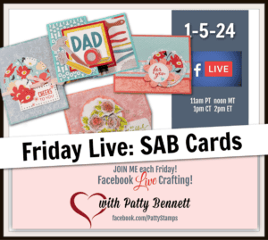 Friday live crafting video featuring Stampin' Up! Sale-a-Bration 2024 Designer Paper packs - let's make cards with Patty Bennett