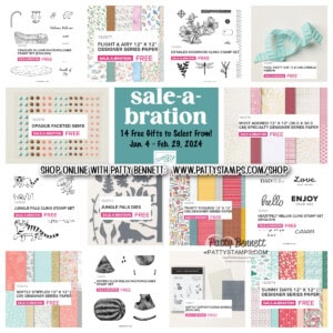 14 free gift choices from Stampin Up! Sale-a-Bration 2024 shop online Patty Bennett www.PattyStamps.com/shop