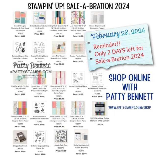 Stampin' Up! Sale-a-Bration 2024 ends Thursday Feb. 29, 2024. Free Gifts with purchase.
