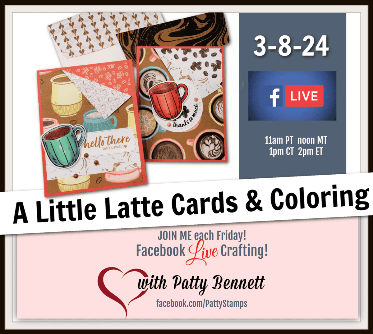 Latte Love bundle from Stampin' Up! - Stampin' Blends coloring tips with Patty Bennett - live crafting video