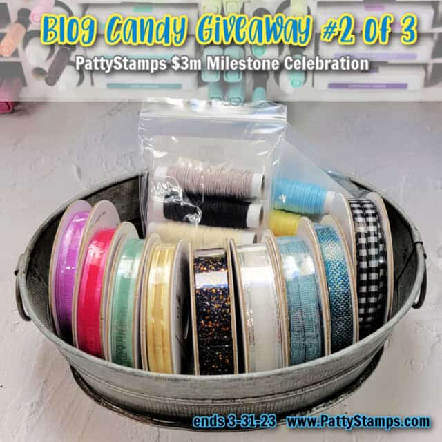 PattyStamps Blog Candy Giveaway for Patty Bennett's 3 Million personal sales milestone achievement