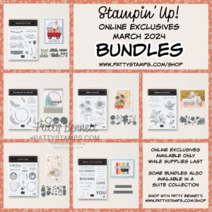 Stampin Up! online exclusives starting March 5, 2024. Stamp and Die Bundles. www.PattyStamps.com/shop