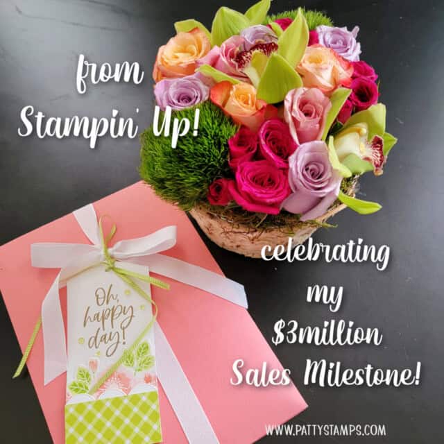 Flowers and Enduring Beauty card from Stampin' Up! for Patty Bennett's $3m sales milestone
