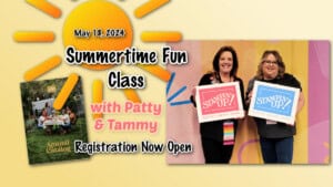 Summertime Fun Stampin' UP! class with Patty & Tammy featuring 2024 2025 Annual Catalog products and new In Colors!