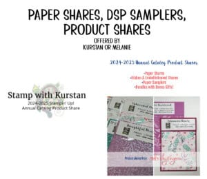 paper shares products shares and samplers from Melanie and Kurstan for Stampin' Up! annual catalog