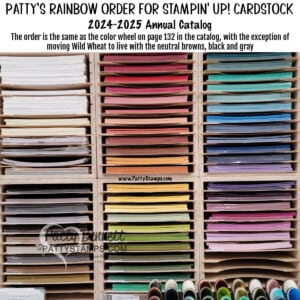 Stampin' Up! Rainbow order for cardstock by Patty Bennett using the color wheel for inspiration