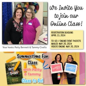 Summertime Fun Stampin' UP! class with Patty & Tammy featuring 2024 2025 Annual Catalog products and new In Colors!