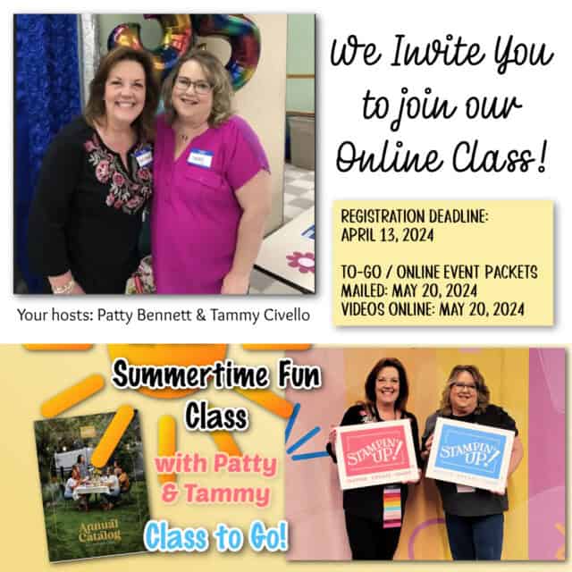 Summertime Fun Stampin' UP! class with Patty & Tammy featuring 2024 2025 Annual Catalog products and new In Colors!