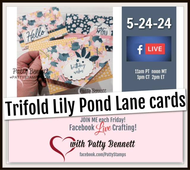 Trifold card featuring Stampin' Up! Lily Pond Lane designer paper live cardmaking video tutorial with Patty Bennett