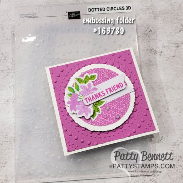 Stampin Up! Dotted Circles embossing folder square card idea with ephemera die cuts by Patty Bennett