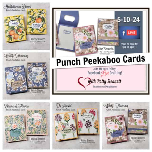 Punch Peekaboo cards - free live card making video with Patty Bennett and Stampin' Up! designer paper.
