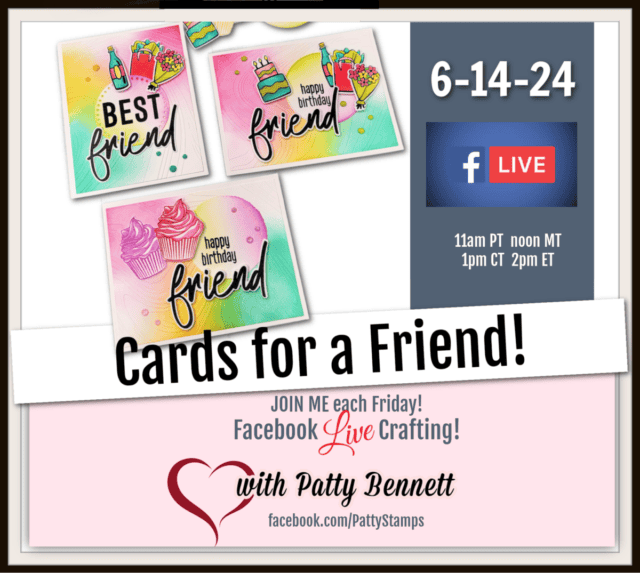 Cards for a Friend featuring Stampin' Up! friends for life and Attention Shoppers bundles live video today with Patty Bennett