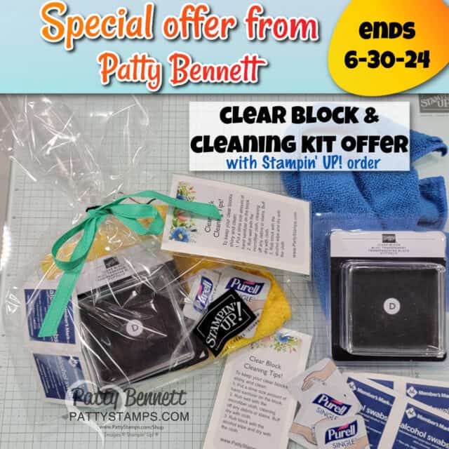Clear Stampin' Up! block cleaning kit special offer from Patty Bennett