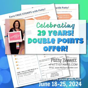 Double Points on Free Stamps with Patty form for orders placed June 18 - 25, 2024